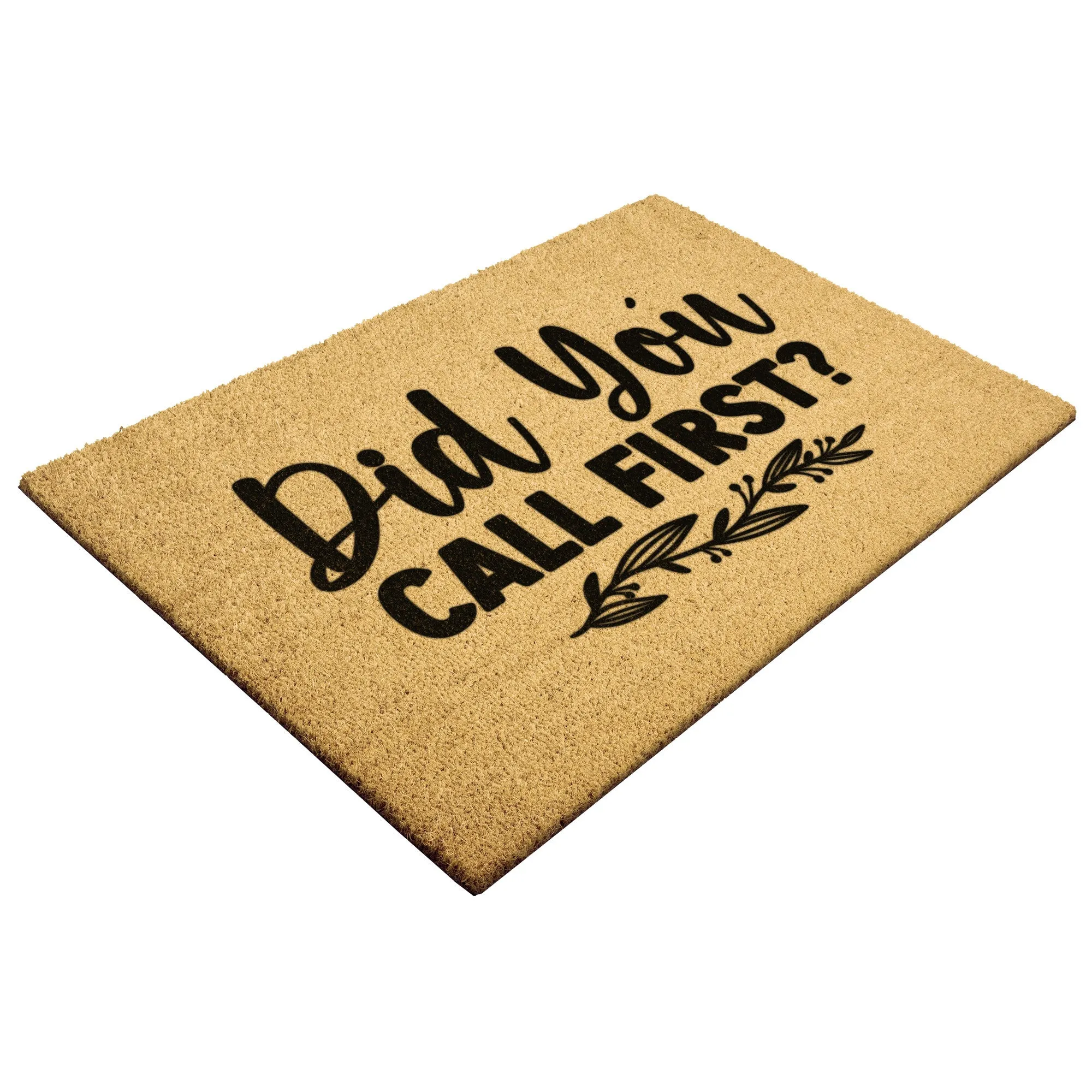 Did you call First? Door Mat