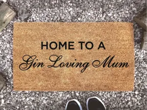 Mother's Day Doormat, Home To A Gin Loving Mum, Mother's Day Gift, Gift For Her, Funny Door Mat, Family Rug, Love