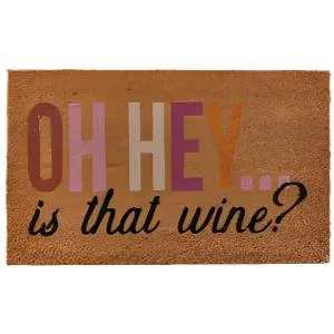 "Oh Hey Is That Wine?" Coir Mat - 30" x 18"